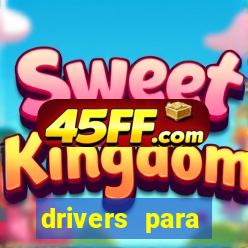 drivers para windows 7 64 bits